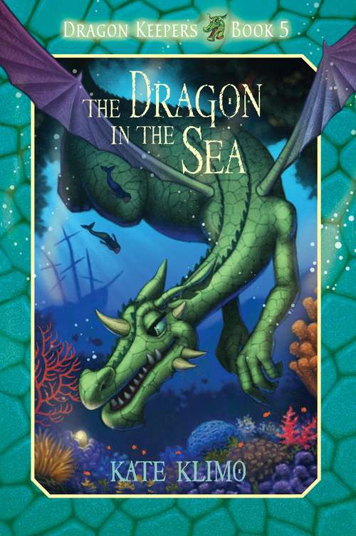 Book cover of Dragon Keepers #5: The Dragon in the Sea (Dragon Keepers #5)