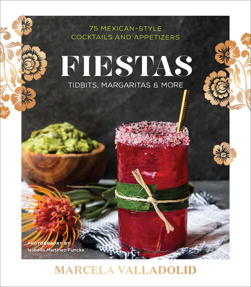Book cover of Fiestas: Tidbits, Margaritas & More