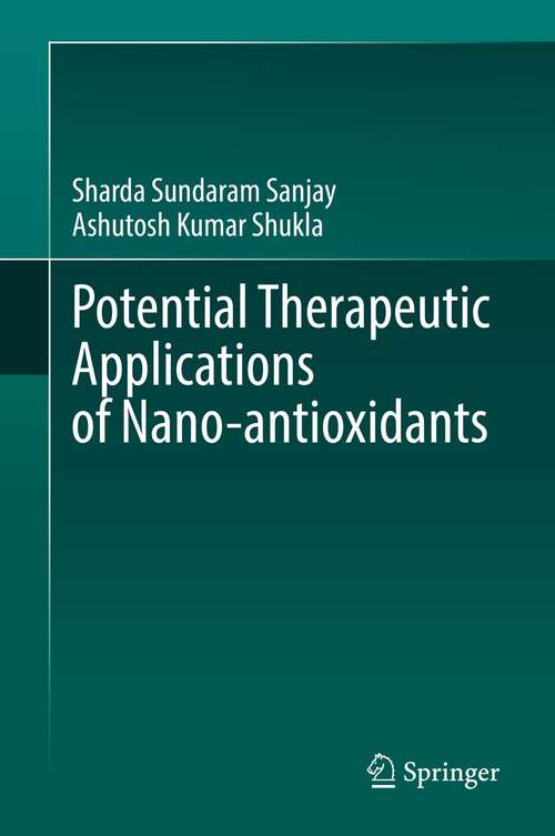 Book cover of Potential Therapeutic Applications of Nano-antioxidants (1st ed. 2021)