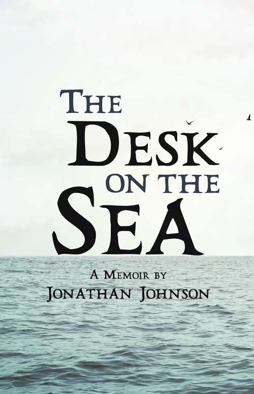 Book cover of The Desk on the Sea (Made in Michigan Writers Series)