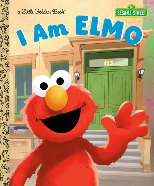 Book cover of I Am Elmo (Little Golden Book)