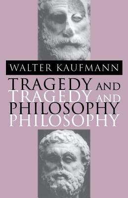 Book cover of Tragedy And Philosophy