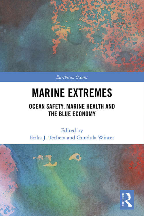 Book cover of Marine Extremes: Ocean Safety, Marine Health and the Blue Economy (Earthscan Oceans)