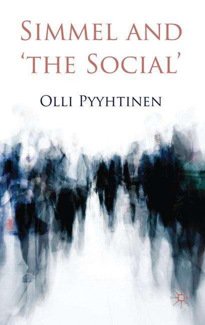 Book cover of Simmel and ‘the Social’