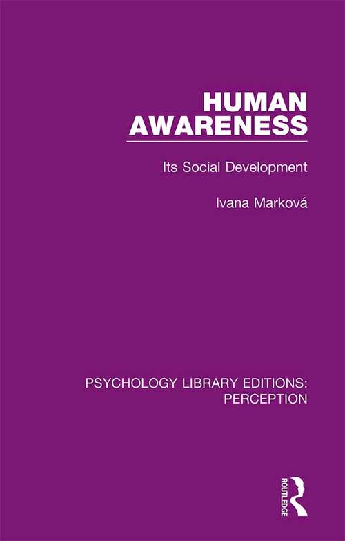 Book cover of Human Awareness: Its Social Development (Psychology Library Editions: Perception #19)