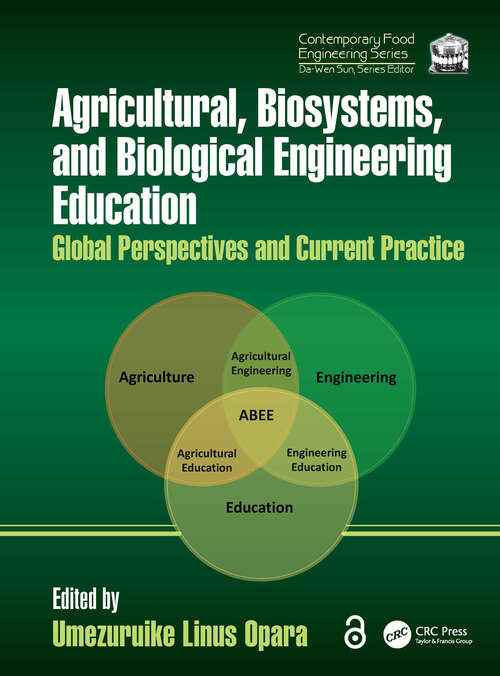 Book cover of Agricultural, Biosystems, and Biological Engineering Education: Global Perspectives and Current Practice (Contemporary Food Engineering)