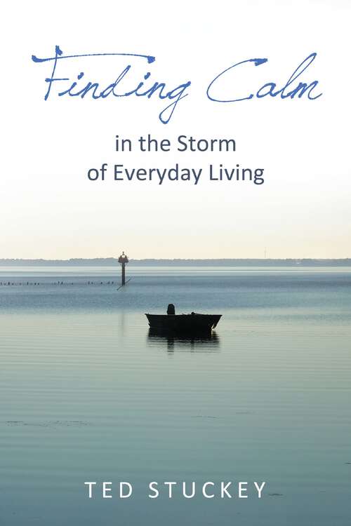 Book cover of Finding Calm: In the Storm of Everyday Living