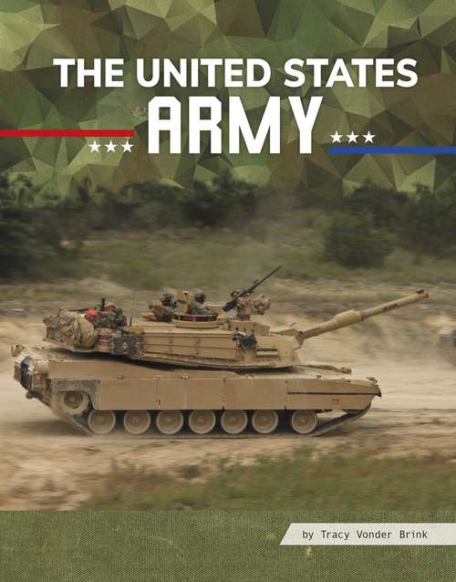 Book cover of The United States Army (All About Branches of the U.S. Military)