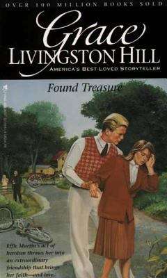 Book cover of Found Treasure (Grace Livingston Hill #78)