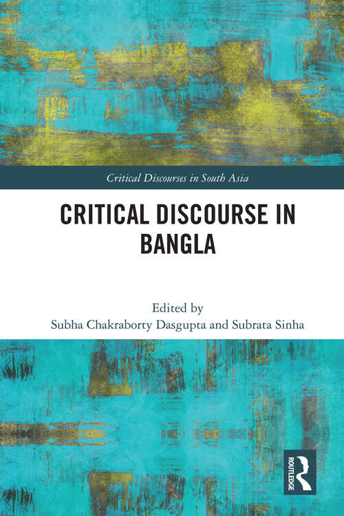 Book cover of Critical Discourse in Bangla (Critical Discourses in South Asia)