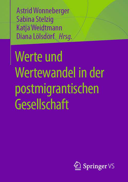 Book cover of Werte und Wertewandel in der postmigrantischen Gesellschaft (1. Aufl. 2023)