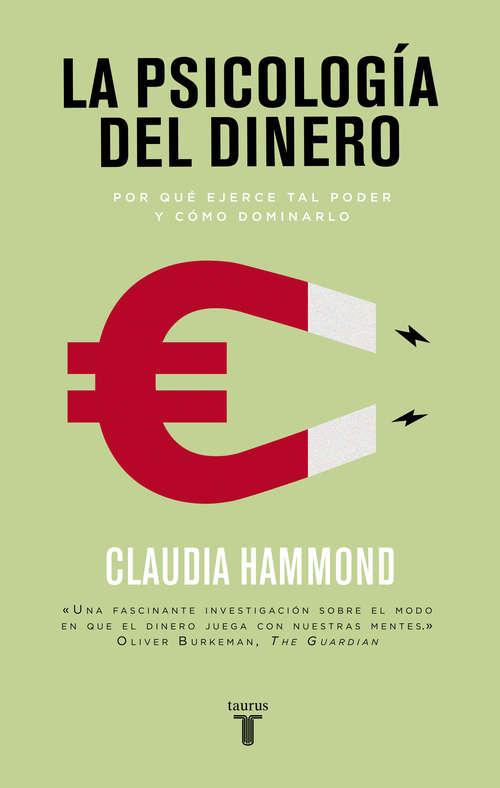Book cover of La psicología del dinero: Por qué ejerce tal poder y cómo dominarlo