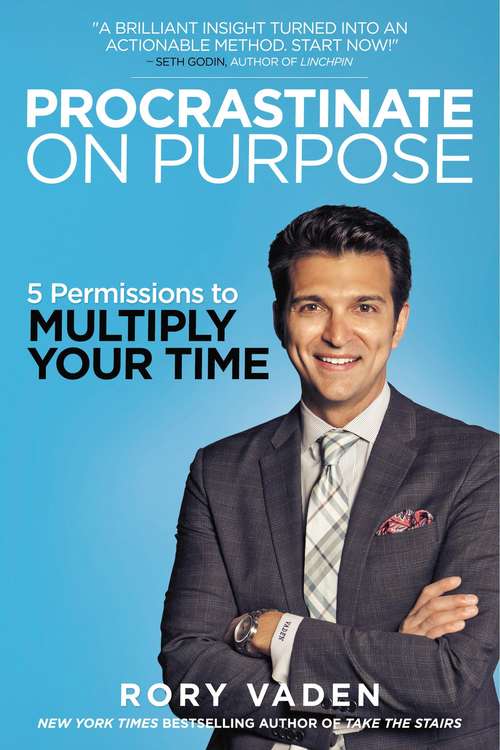 Book cover of Procrastinate on Purpose