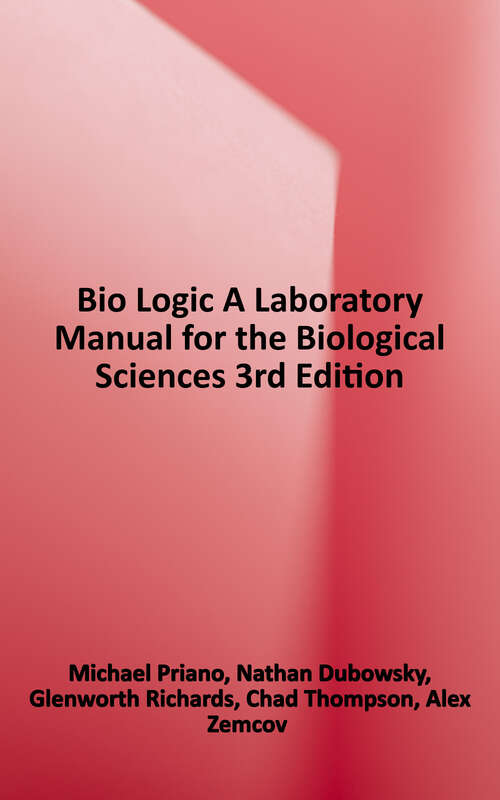 Book cover of Bio Logic: A Laboratory Manual for the Biological Sciences