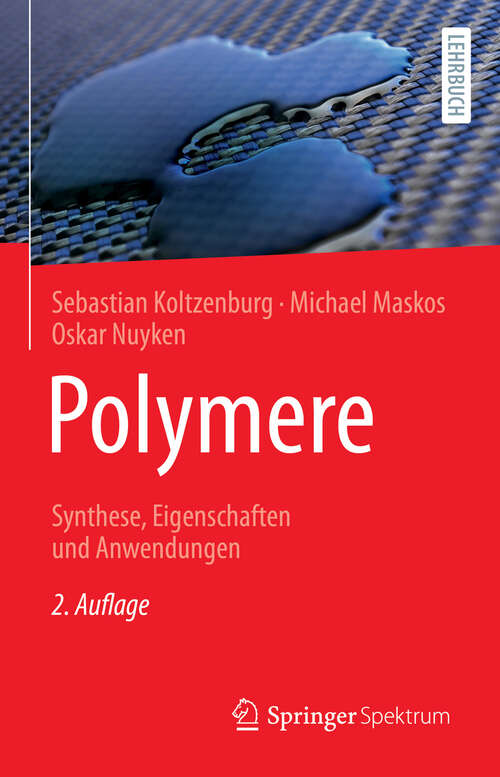 Book cover of Polymere: Synthese, Eigenschaften und Anwendungen (2. Aufl. 2024)