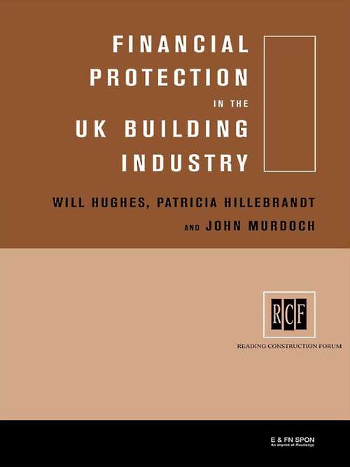 Book cover of Financial Protection in the UK Building Industry: Bonds, Retentions and Guarantees