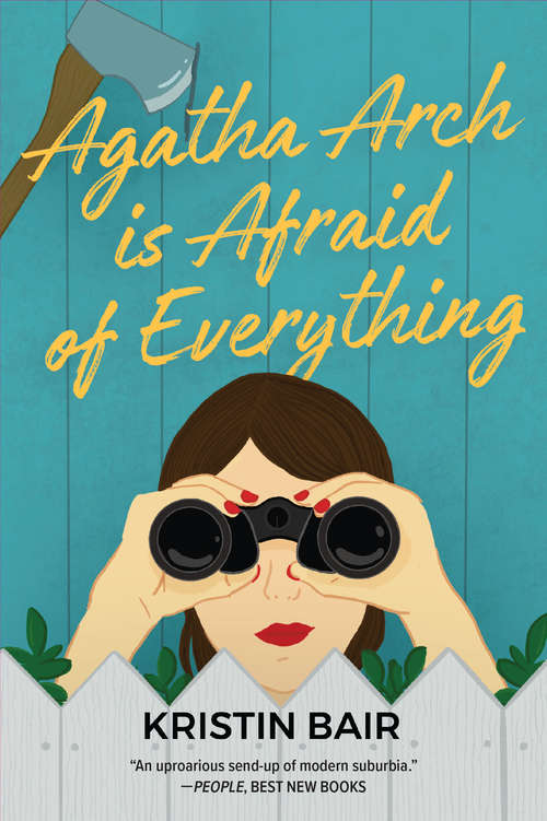 Book cover of Agatha Arch is Afraid of Everything: A Novel