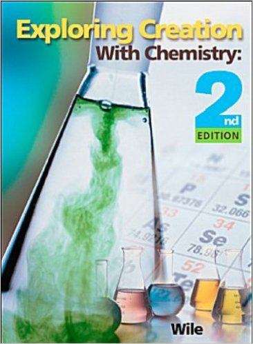 Book cover of Exploring Creation with Chemistry (2nd Edition)
