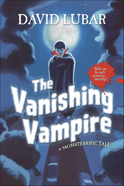 Book cover of The Vanishing Vampire: A Monsterrific Tale (Monsterrific Tales)