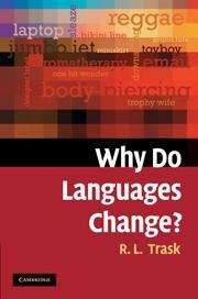 Book cover of Why Do Languages Change?