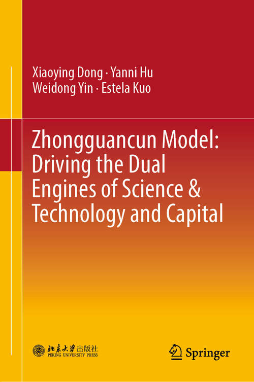 Book cover of Zhongguancun Model: Driving the Dual Engines of Science & Technology and Capital