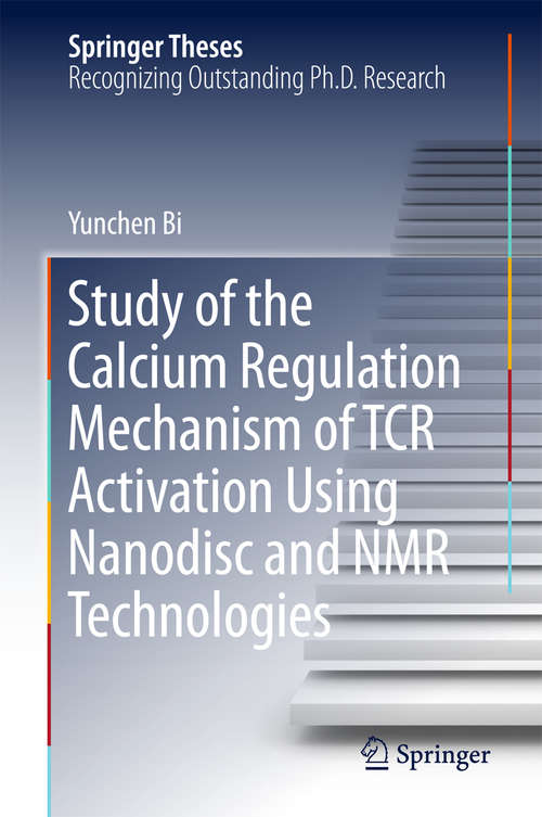 Book cover of Study of the Calcium Regulation Mechanism of TCR Activation Using Nanodisc and NMR Technologies