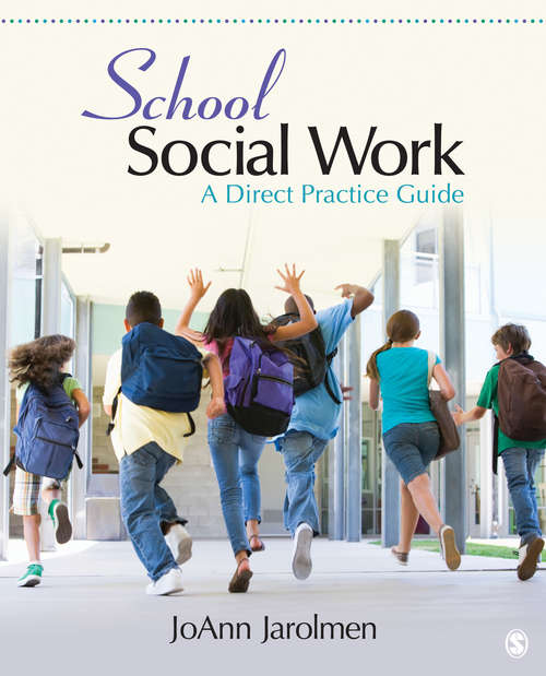 Book cover of School Social Work: A Direct Practice Guide