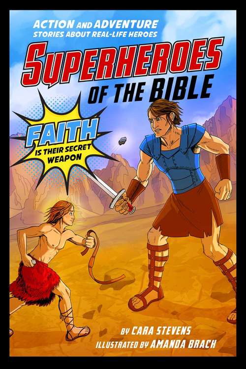 Book cover of Superheroes of the Bible: Action and Adventure Stories about Real-Life Heroes