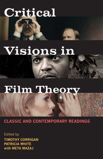 Book cover of Critical Visions in Film Theory: Classic and Contemporary Readings