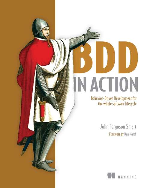 Book cover of BDD in Action: Behavior-Driven Development for the whole software lifecycle
