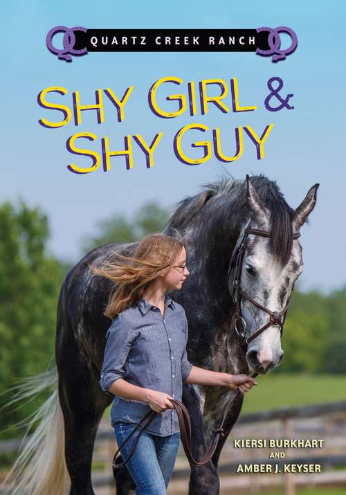 Book cover of Shy Girl and Shy Guy (Quartz Creek Ranch)