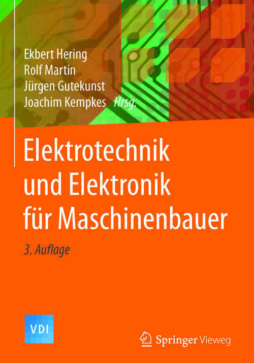 Book cover of Elektrotechnik und Elektronik für Maschinenbauer (3. Aufl. 2018) (VDI-Buch)