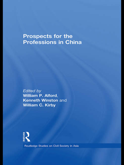 Book cover of Prospects for the Professions in China (Routledge Studies on Civil Society in Asia)