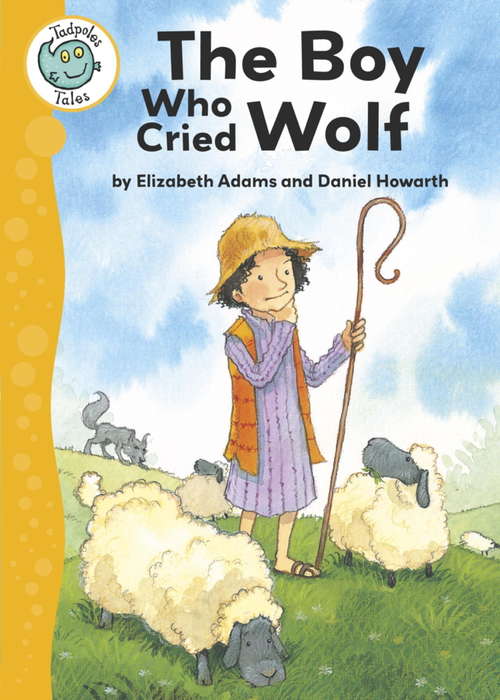 Book cover of Aesop's Fables: The Boy Who Cried Wolf (Tadpoles Tales #14)