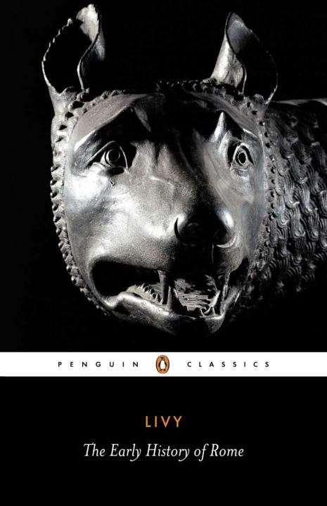 Book cover of The Early History of Rome (Second Edition) (Penguin Classics)