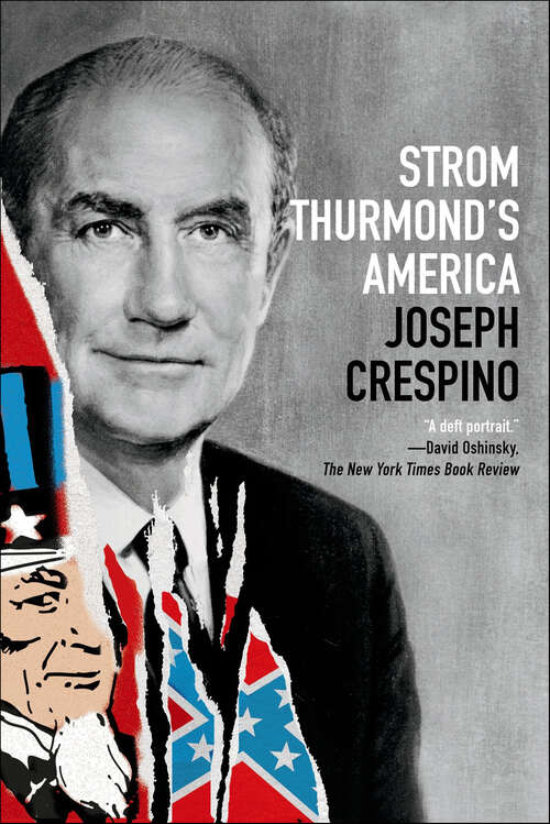 Book cover of Strom Thurmond's America: A History