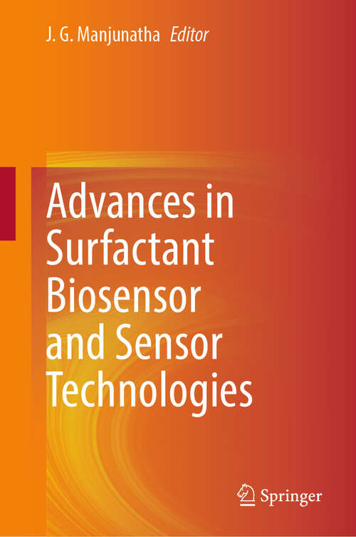 Book cover of Advances in Surfactant Biosensor and Sensor Technologies (2024)