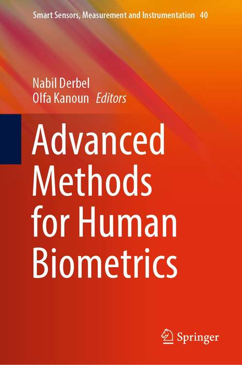 Book cover of Advanced Methods for Human Biometrics (1st ed. 2021) (Smart Sensors, Measurement and Instrumentation #40)