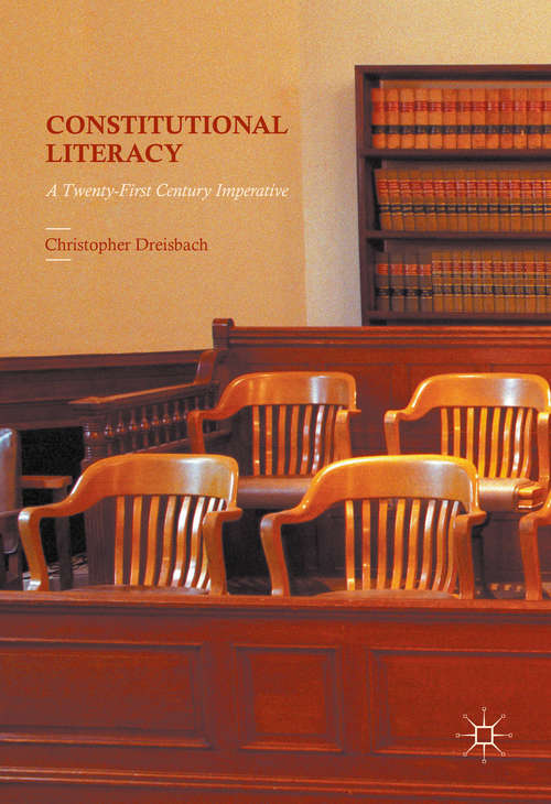 Book cover of Constitutional Literacy: A Twenty-First Century Imperative