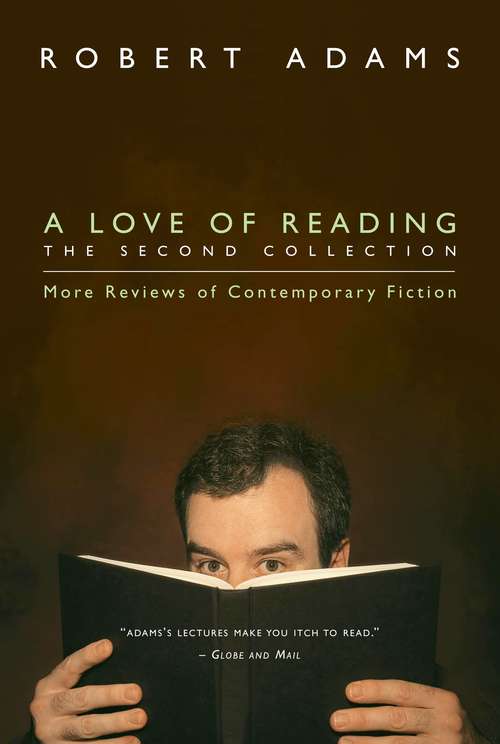 Book cover of A Love of Reading, The Second Collection: More Reviews of Contemporary Fiction