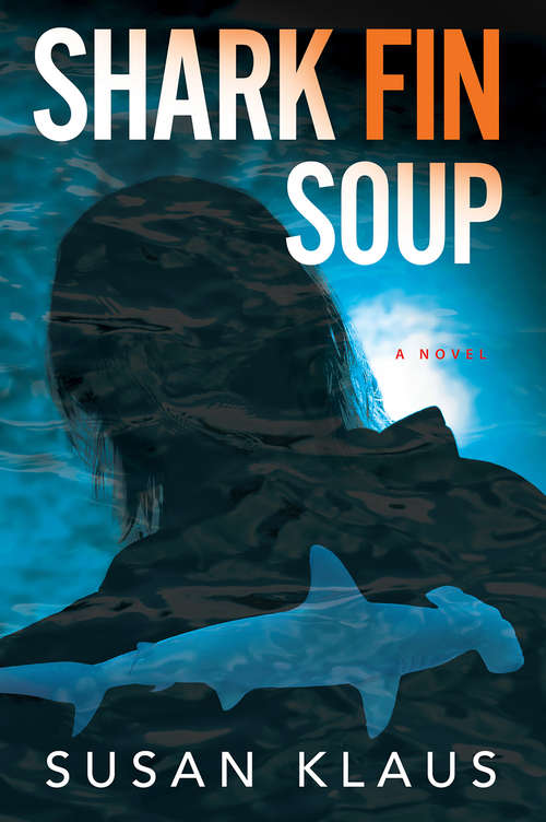 Book cover of Shark Fin Soup: A Novel (A Christian Roberts Thriller #2)