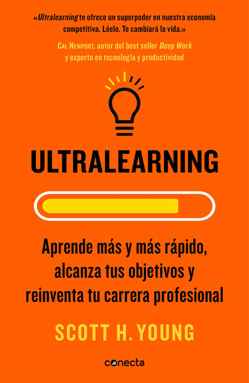 Book cover of Ultralearning: Aprende más y más rápido, alcanza tus objetivos y reinventa tu carrera profesional