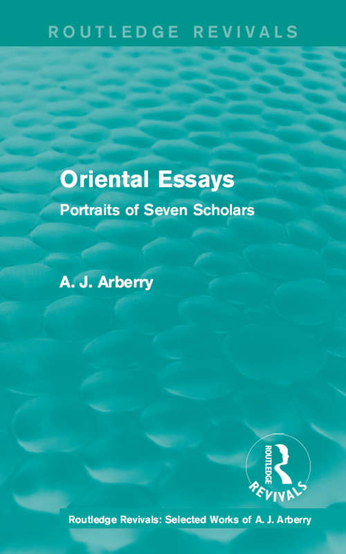 Book cover of Routledge Revivals: Portraits of Seven Scholars (Routledge Revivals: Selected Works of A. J. Arberry #5)