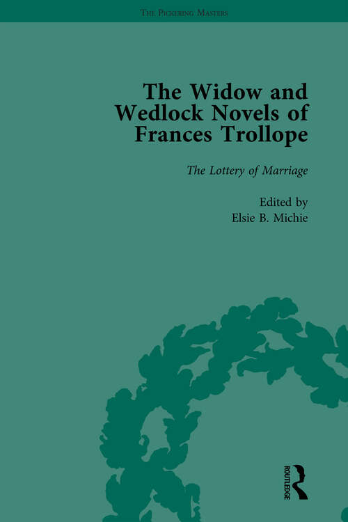 Book cover of The Widow and Wedlock Novels of Frances Trollope Vol 4