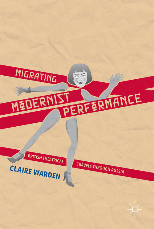 Book cover of Migrating Modernist Performance