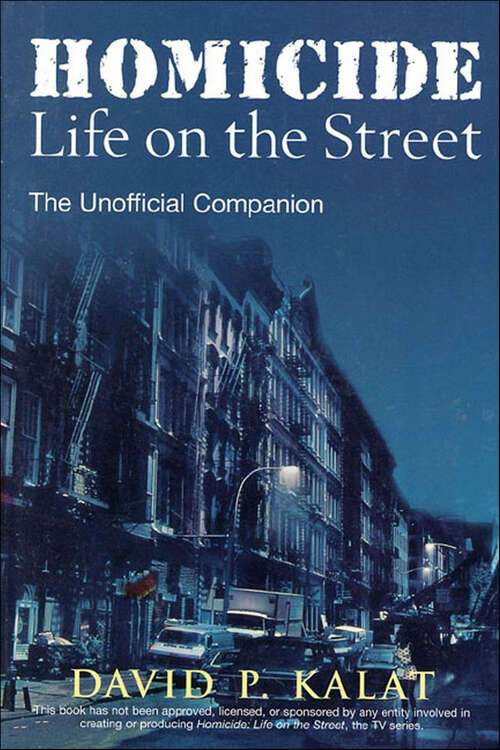 Book cover of Homicide: Life on the Streets—The Unofficial Companion