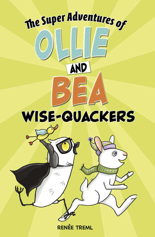 Book cover of Wise-Quackers (The Super Adventures of Ollie and Bea)