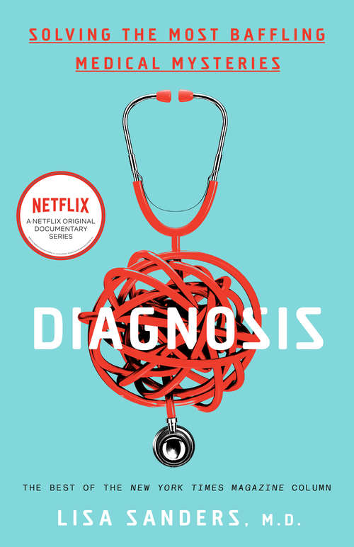 Book cover of Diagnosis: Solving the Most Baffling Medical Mysteries