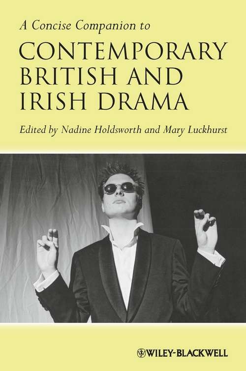 Book cover of A Concise Companion to Contemporary British and Irish Drama (Concise Companions to Literature and Culture)