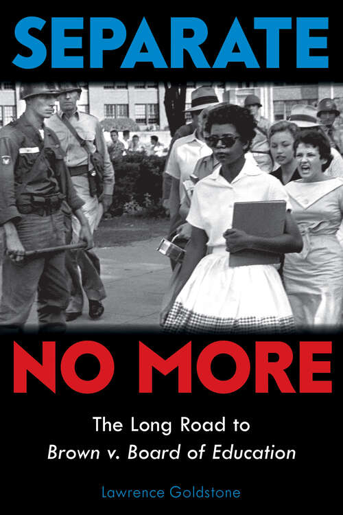 Book cover of Separate No More: The Long Road to Brown v. Board of Education (Scholastic Focus)